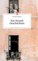 Strauß Geschichten. Life is a Story - story.one
