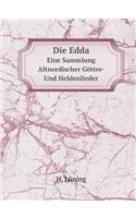 Die Edda Eine Sammlung Altnordischer Götter- Und Heldenlieder