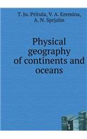Physical geography of continents and oceans