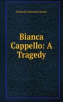 Bianca Cappello: A Tragedy