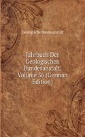 Jahrbuch Der Geologischen Bundesanstalt, Volume 36 (German Edition)