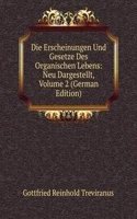 Die Erscheinungen Und Gesetze Des Organischen Lebens: Neu Dargestellt, Volume 2 (German Edition)