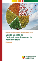 Capital Social e as Desigualdades Regionais de Renda no Brasil