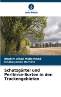 Schutzgürtel und Perlhirse-Sorten in den Trockengebieten