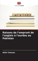 Raisons de l'emprunt de l'anglais à l'ourdou au Pakistan