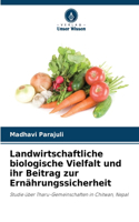 Landwirtschaftliche biologische Vielfalt und ihr Beitrag zur Ernährungssicherheit