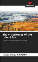 The vicissitudes of the rule of law