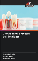 Componenti protesici dell'impianto