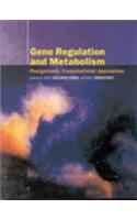 Gene Regulation And Metabolism Postegenomic Computional Approches