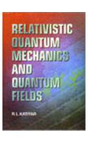 Relativistic Quantum Mechanics and Quantum Fields