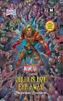 Bhootnashak MANTRA: Delhi is Not Far (Vol 1) | English Variant (Paperback) by VINMICS | Renowned Indian Comic Artist Dilip Chaubey | New Release, 2023