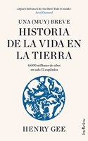 Una (Muy) Breve Historia de la Vida En La Tierra