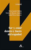 Ser y estar dentro y fuera del espanol