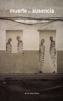 MUERTE POR AUSENCIA (Spanish Edition)