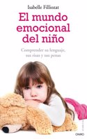 El mundo emocional del nino: Comprender su lenguaje, sus risas y sus penas
