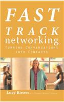 Fast Track Networking: Turning Conversations Into Contacts