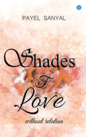 Shades of love without relation