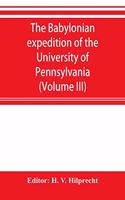 The Babylonian expedition of the University of Pennsylvania