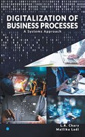 DIGITALIZATION OF BUSINESS PROCESSES - A Systems Approach.