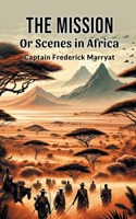 The Mission Or Scenes In Africa