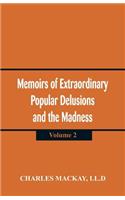 Memoirs of Extraordinary Popular Delusions and the Madness of Crowd