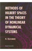 Methods of Hilbert Spaces in the Theory of Nonlinear Dynamical Systems