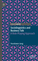 Sociolinguistics and Business Talk: A Role-Playing Approach