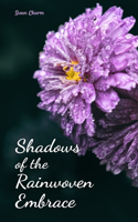 Shadows of the Rainwoven Embrace