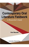 Contemporary Oral Literature Fieldwork. A Reseacher's Guide