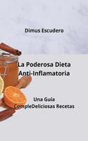 Poderosa Dieta Anti-Inflamatoria