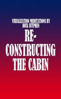 Reconstructing the Cabin