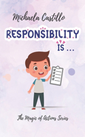 Responsibility Is