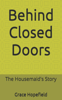 Behind Closed Doors