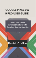 Google Pixel 9 & 9 Pro User Guide