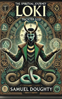 Loki: The Spiritual Journey of a Trickster God
