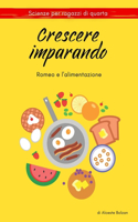 Crescere Imparando - Romeo e l'alimentazione