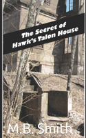 Secret of Hawk's Talon House