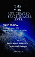 Most Anticipated Space Images Ever: The James Webb Telescope's First Cosmic Images