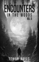 Encounters in the Woods