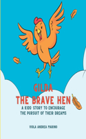 Gilda The Brave Hen