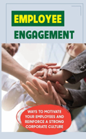 Employee Engagement