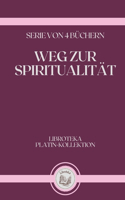 Weg Zur Spiritualität