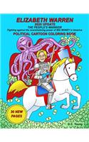 ELIZABETH WARREN, 2020 UPDATE, THE PEOPLE'S WARRIOR, Fighting against the overwhelming power of BIG MONEY in America. POLITICAL CARTOON COLORING BOOK