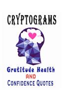 Cryptograms: 500 Cryptograms puzzle books for adults large print, Gratitude Health and Confidence Quotes That Will Double Your Happiness