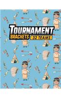 Tournament Brackets - 32 Teams