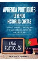 Aprenda portugués leyendo historias cortas: 10 historias en portugués y español con listas de vocabulario