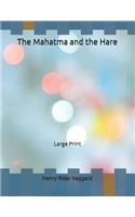 The Mahatma and the Hare: Large Print