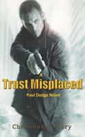 Trust Misplaced