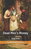 Dead Men's Money