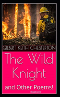 "The Wild Knight And Other Poems Illustrated"